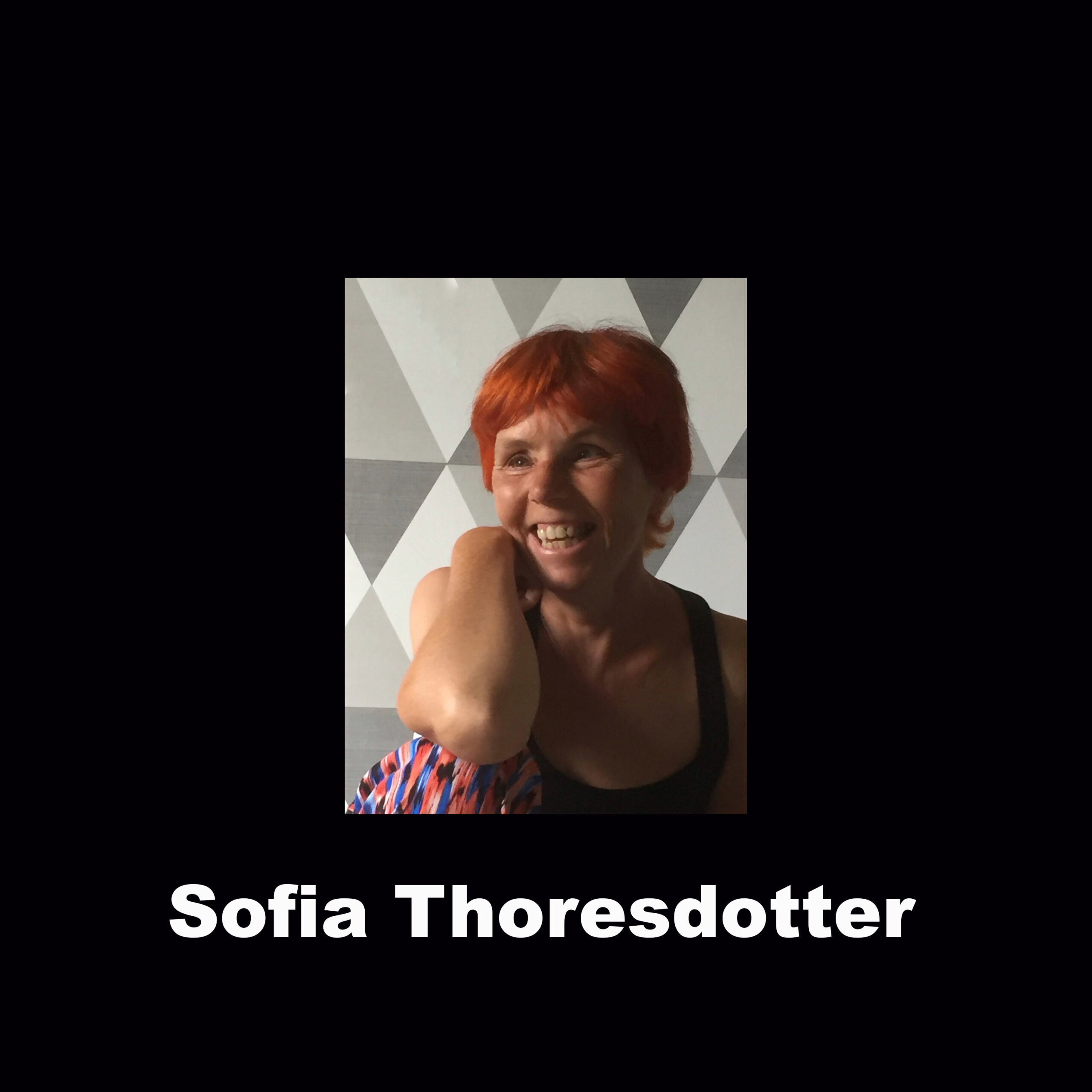 Sofia Thoresdotter​